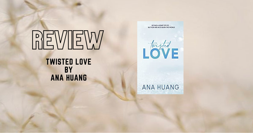 Twisted Love Book by Ana Huang